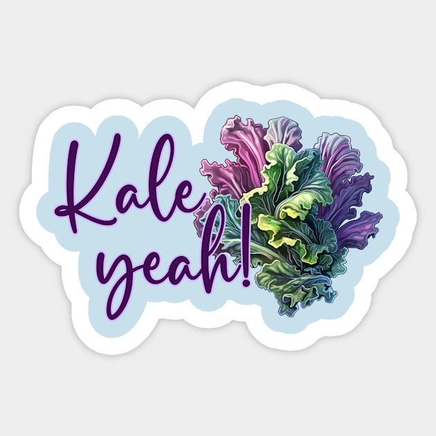 Kale Yeah Sticker by RefinedApparelLTD